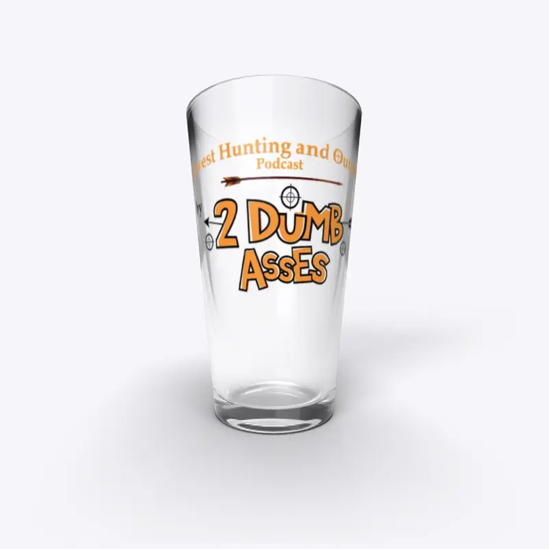 2 Dumb Ass Glassware